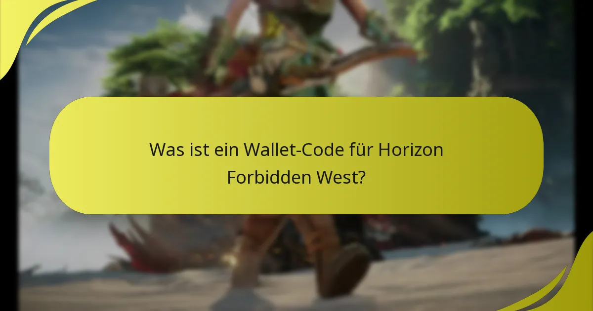 Wie löse ich einen Wallet-Code für Horizon Forbidden West ein?