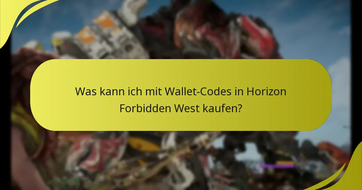 Was kann ich mit Wallet-Codes in Horizon Forbidden West kaufen?