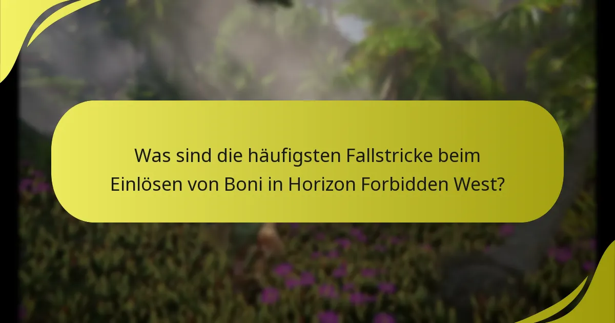 Wie können Spieler Probleme beim Einlösen von Boni in Horizon Forbidden West beheben?