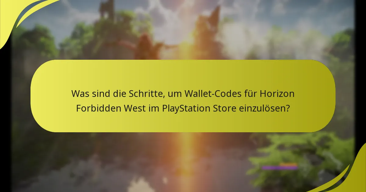 Was kann ich mit eingelösten Wallet-Codes in Horizon Forbidden West kaufen?