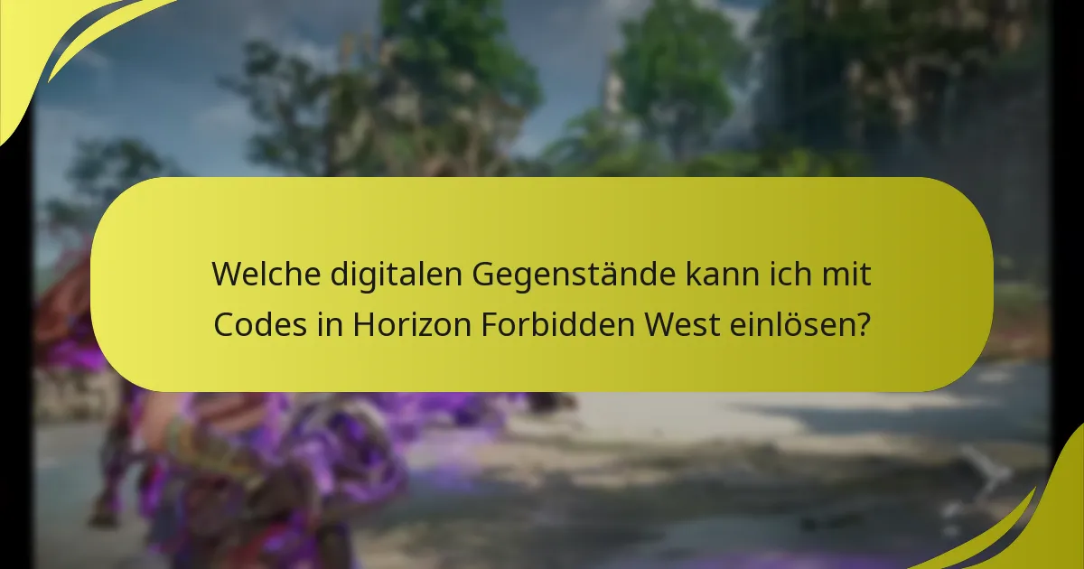 Welche digitalen Gegenstände kann ich mit Codes in Horizon Forbidden West einlösen?