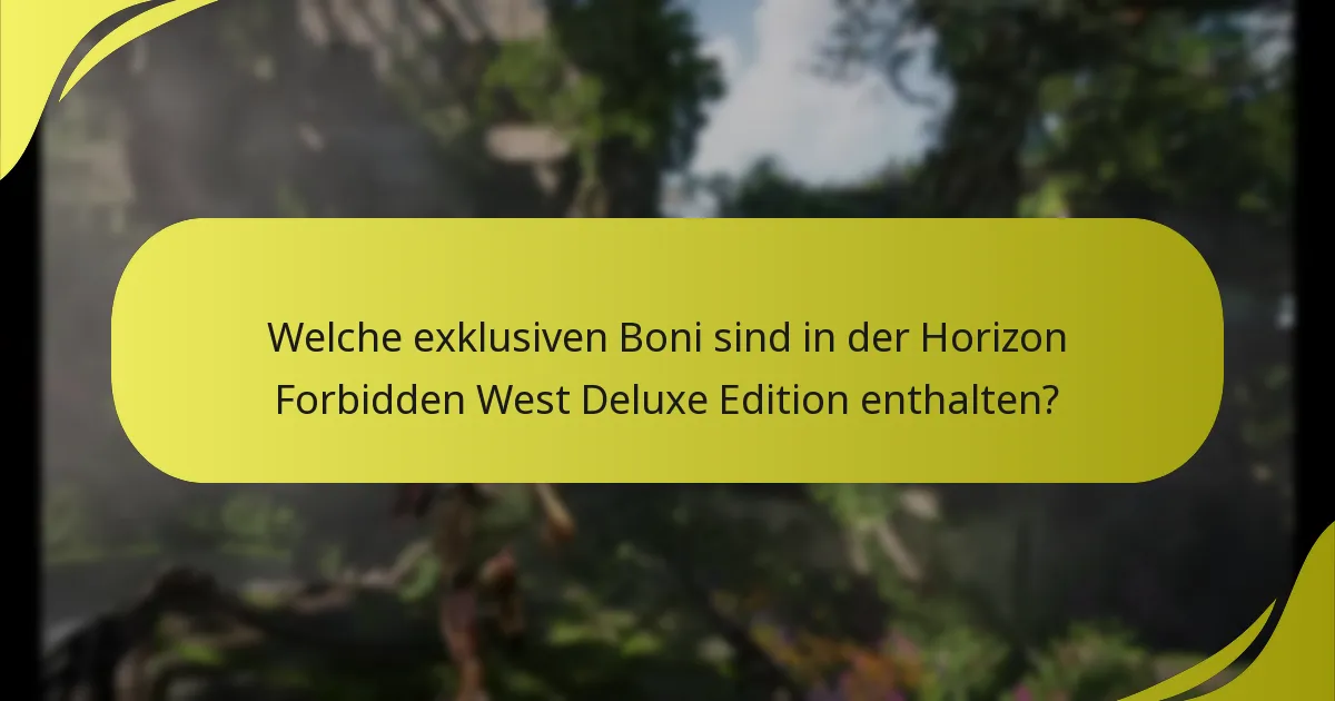 Wie beanspruche ich meine Deluxe Edition-Boni?