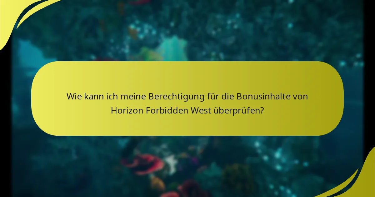 Was sind die häufigsten Fallstricke beim Zugriff auf Bonusinhalte?