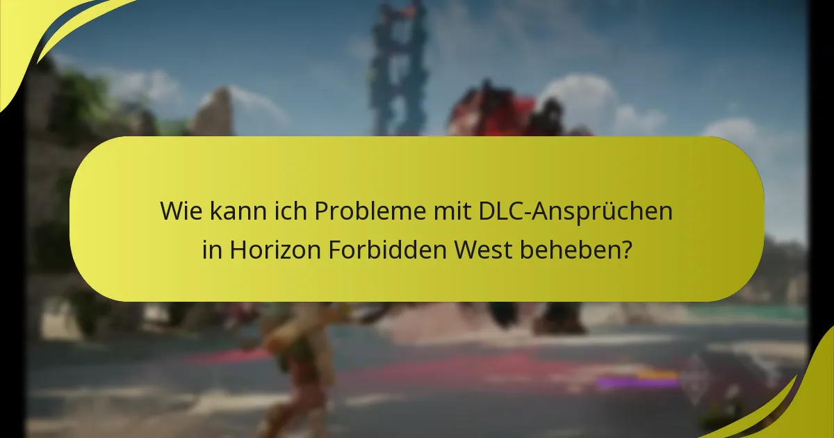 Wo finde ich Unterstützungsmöglichkeiten für Probleme mit Horizon Forbidden West DLC?