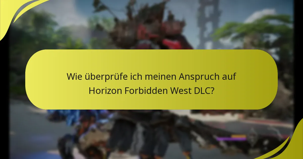 Welche Plattformen unterstützen die Einlösung von Horizon Forbidden West DLC?
